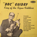 "Doc" Guidry* : King Of The Cajun Fiddlers (LP, Album)