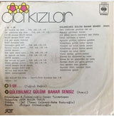 Cici Kızlar : I - Ih / Gülebilmez Gülüm Bahar Sensiz (7")