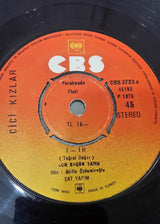 Cici Kızlar : I - Ih / Gülebilmez Gülüm Bahar Sensiz (7")