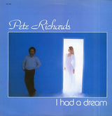 Pete Richards : I Had A Dream (LP)