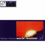 Tetsu Inoue : World Receiver (CD, Album)