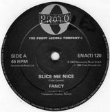 Fancy : Slice Me Nice / Come Inside (12", Single)