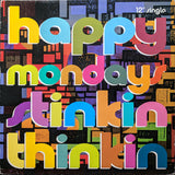 Happy Mondays : Stinkin Thinkin (12")
