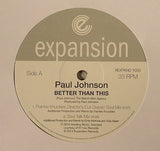 Paul Johnson (2) : Better Than This (12")