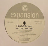 Paul Johnson (2) : Better Than This (12")