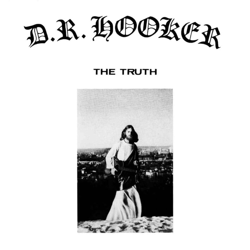 D.R. Hooker | The Truth