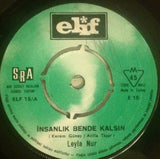 Leyla Nur : İnsanlık Bende Kalsın / Köşelerde Gizlice (7")