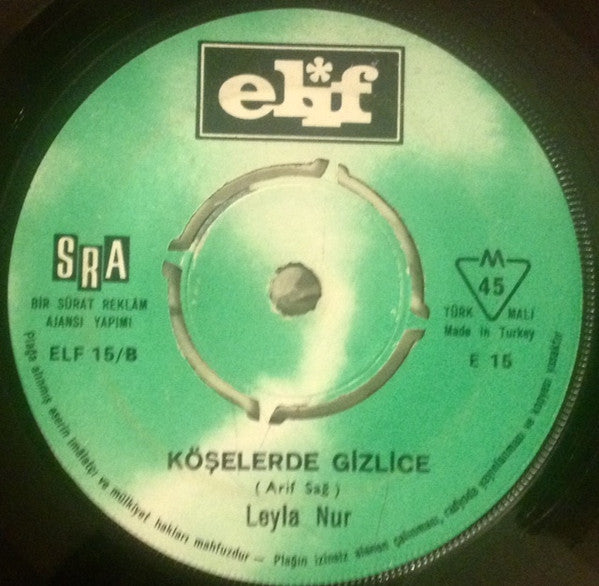 Leyla Nur : İnsanlık Bende Kalsın / Köşelerde Gizlice (7")