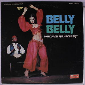 Elias Abourjailly Orchestra : Belly Belly: Music From The Middle East (LP, Album)
