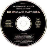The Jesus And Mary Chain : Barbed Wire Kisses (B-Sides And More) (CD, Comp)