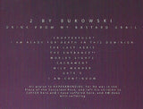 2 By Bukowski : Drink From My Bastard Grail (CD, Album)