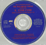 K Foundation Presents The Red Army Choir* : K. Cera Cera (War Is Over If You Want It) (CD, Single, Ltd)