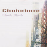 Chokebore : Black Black (CD, Album)