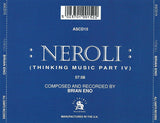 Brian Eno : :Neroli: (Thinking Music Part IV) (CD, Album)