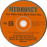 Mudhoney : Five Dollar Bob's Mock Cooter Stew (CD, EP)