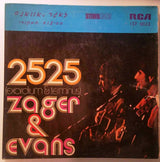 Zager & Evans : 2525 (Exordium & Terminus) (7", EP)