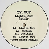 TV.OUT :  Lights Out  (12", Ltd, W/Lbl)