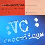 Madison Avenue : Don't Call Me Baby (12", Single)