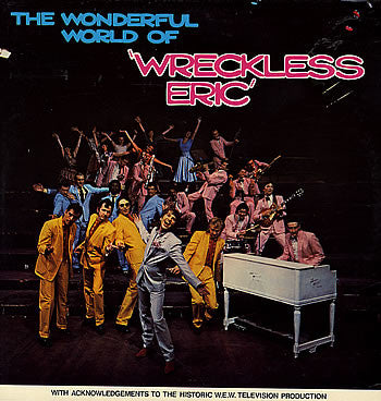 Wreckless Eric : The Wonderful World Of Wreckless Eric (LP, Album, Gre)