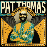 Pat Thomas (3) And Kwashibu Area Band : Pat Thomas And Kwashibu Area Band (2xLP, Album + CD, Album)