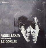Yossi Banay* : Sings Brassens - Le Gorille /   שר ברסאנס - הגורילה (LP, Album)