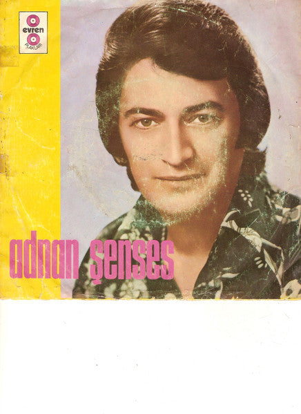 Adnan Şenses : Gençliğim Gidiyor / Gittiğini Görmesin Gözlerim (7", Single)