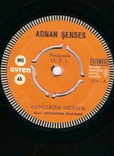 Adnan Şenses : Gençliğim Gidiyor / Gittiğini Görmesin Gözlerim (7", Single)