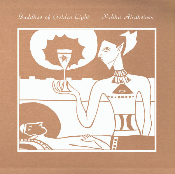 Pekka Airaksinen : Buddhas Of Golden Light (LP, Album, RE)