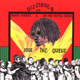 Dillinger With Roots Radics* & We The People Band : Join The Queue (LP, Album, RE)