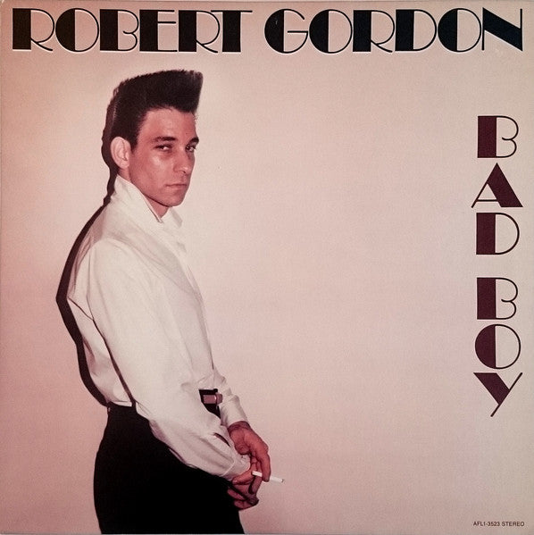 Robert Gordon (2) : Bad Boy (LP, Album, Ind)