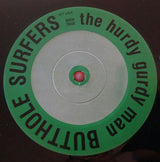 Butthole Surfers : The Hurdy Gurdy Man (12", Single)