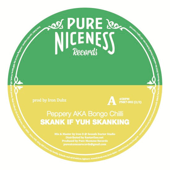 Peppery AKA Bongo Chilli* : Skank If Yuh Skanking (7")