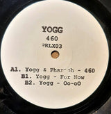 Yogg : 460 (12", Ltd, W/Lbl)