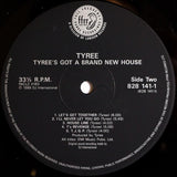 Tyree* : Tyree's Got A Brand New House! (LP, Album)