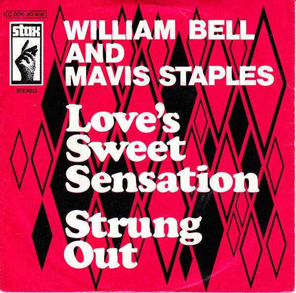 William Bell, Mavis Staples : Love's Sweet Sensation (7", Single)