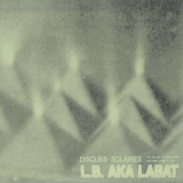 L.B. aka LABAT* : Disques Solaires (2x12", Album, Ltd)