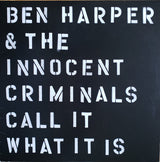 Ben Harper & The Innocent Criminals : Call It What It Is (LP, Album, 180)