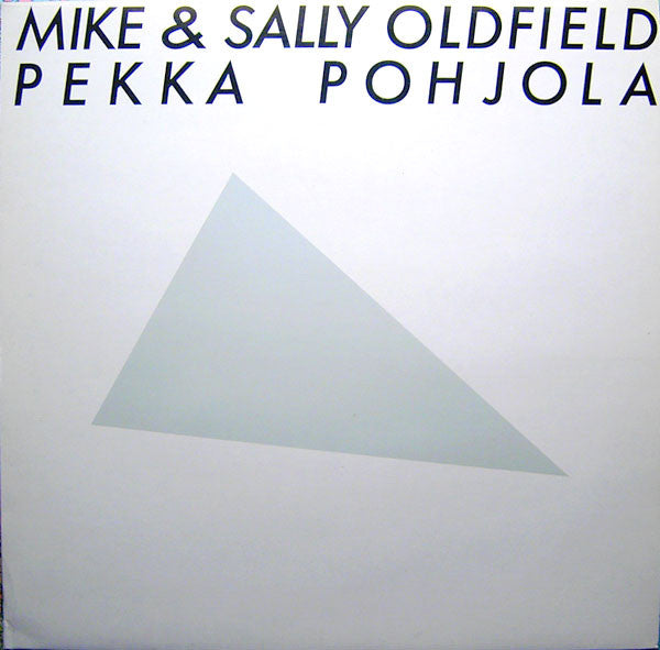 Mike* & Sally Oldfield, Pekka Pohjola : Mike & Sally Oldfield, Pekka Pohjola (LP, Album, RE)
