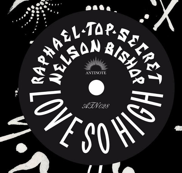 Raphael-Top-Secret* - Nelson Bishop : Love So High (12")
