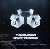 Various : Yugoslavian Space Program (LP, Comp)