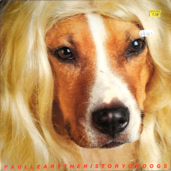 Paul Leary : The History Of Dogs (LP, Album)