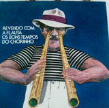 Carlos Poyares : Revendo Com A Flauta Os Bons Tempos Do Chorinho (LP, Album)