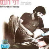 דני רובס : מסגרות (CD, Album, RE)
