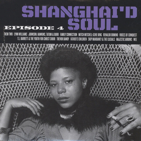 Various : Shanghai'd Soul (Episode 4) (LP, Comp)