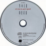 Noir Desir* : Où Veux-tu Qu'je R'garde (CD, MiniAlbum, RE, PDO)
