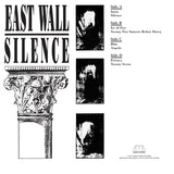 East Wall : Silence (2x12", Album, RE, RM)