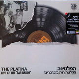 The Platina : Live At The "Bar Barim" = "הקלטה חיה ב"ברברים (LP, Album, RSD, RE, RM, 180)