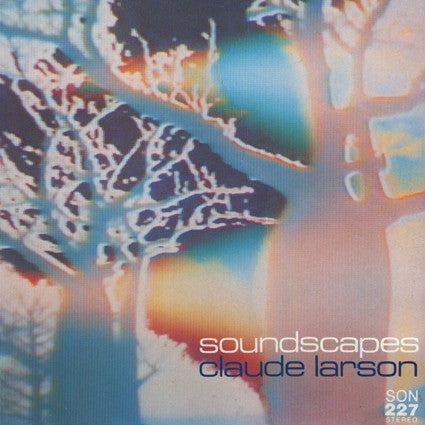 Claude Larson : Soundscapes (LP)