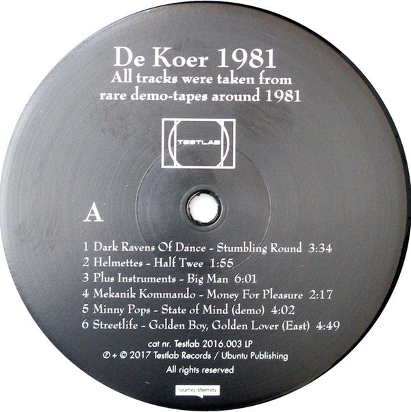 Various : De Koer 1981 (Rare Demos - Previously Released On Cassette) (LP, Comp, Ltd)