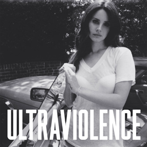 Lana Del Rey | Ultraviolence